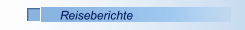Reiseberichte